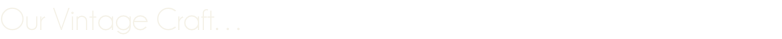 Our Vintage Craft…